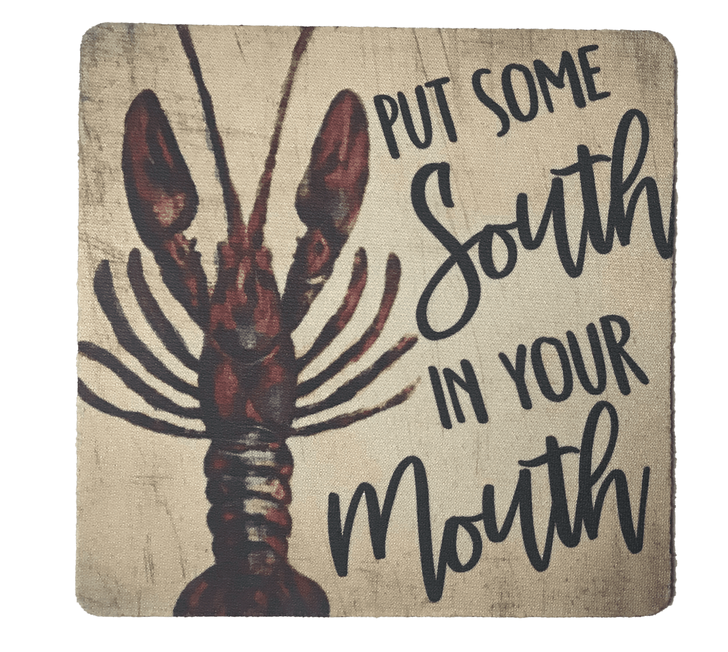 Put Some South in Your Mouth® Crawfish Coaster